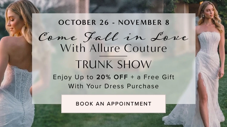 Come Fall in Love with Allure Couture Trunk Show